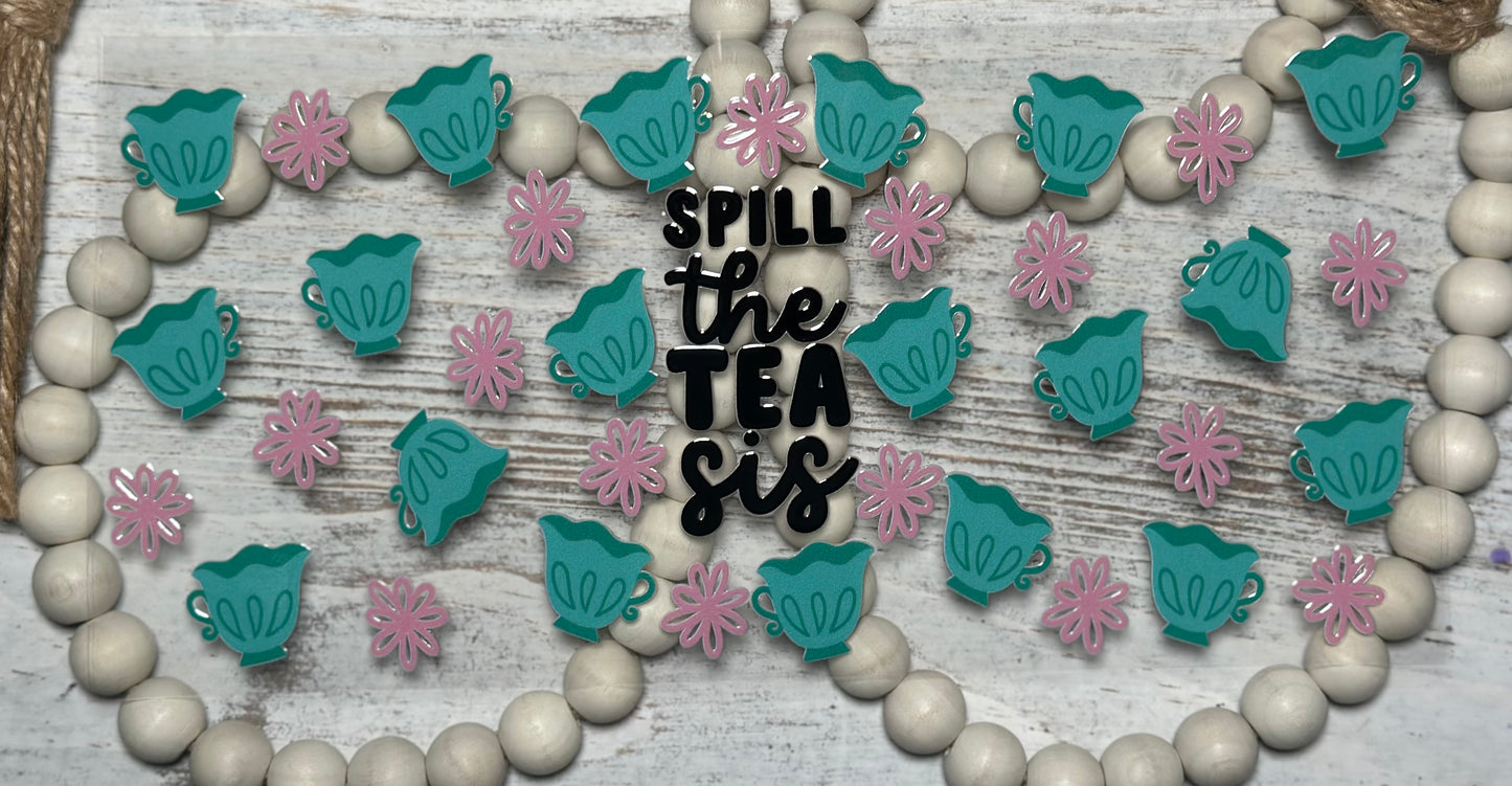 Spill The Tea Sis - Wrap