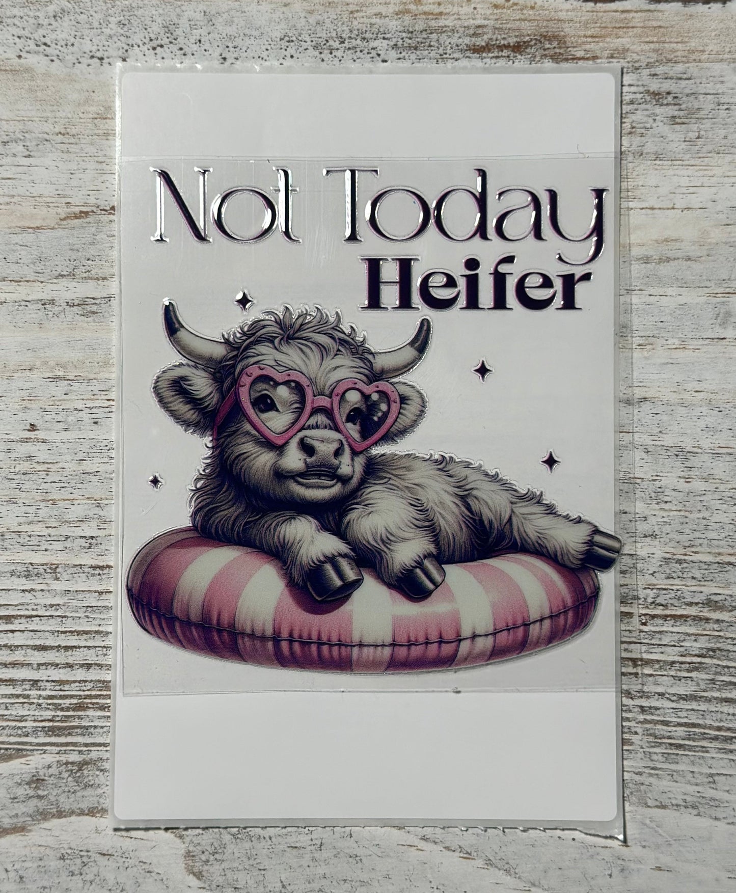 Not Today Heifer - Decal
