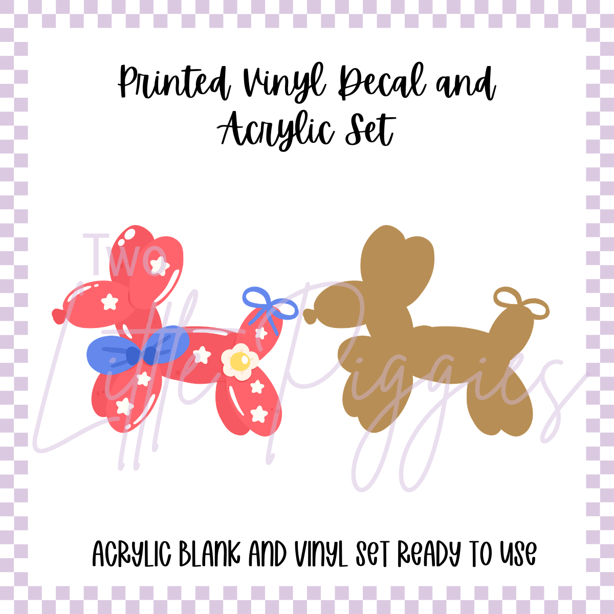 Printed Vinyl and Acrylic Set - 4th of July - Red Balloon Dog