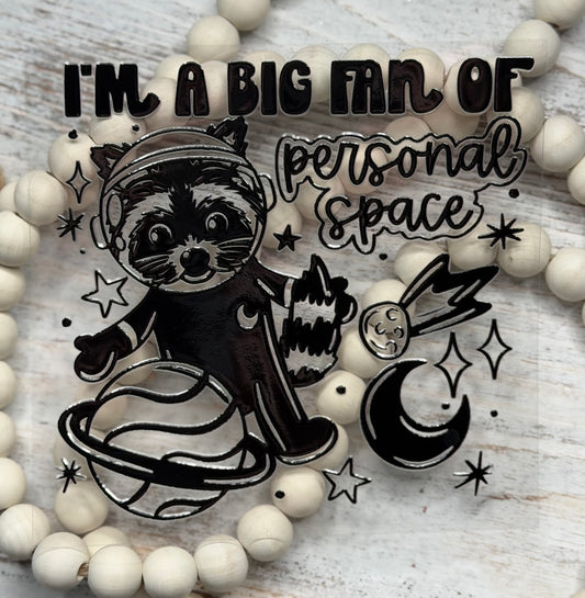 Big Fan Of Personal Space Racoon - Decal