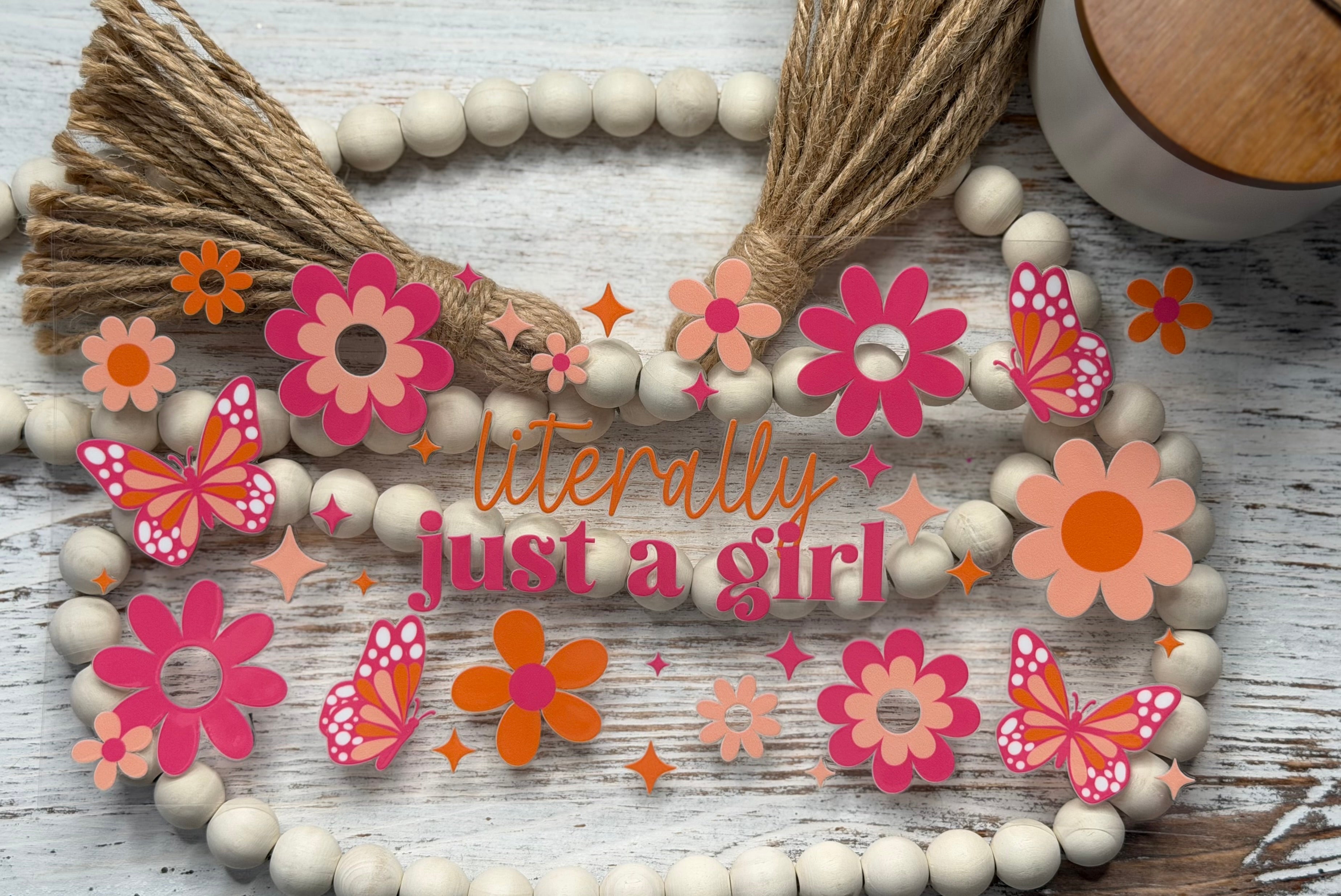Literally Just A Girl - Wrap