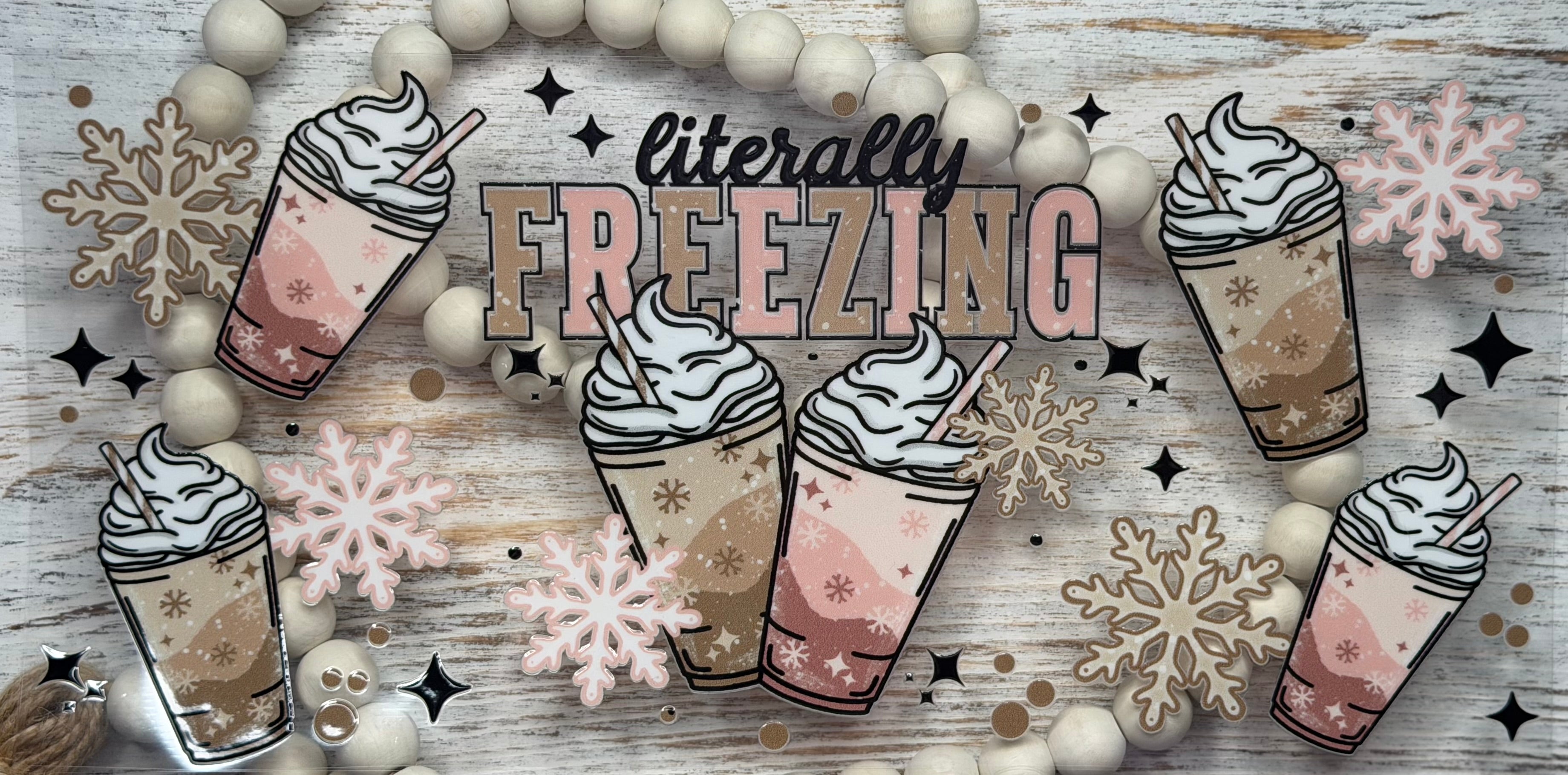 Literally Freezing With Snowflakes 40oz - Wrap