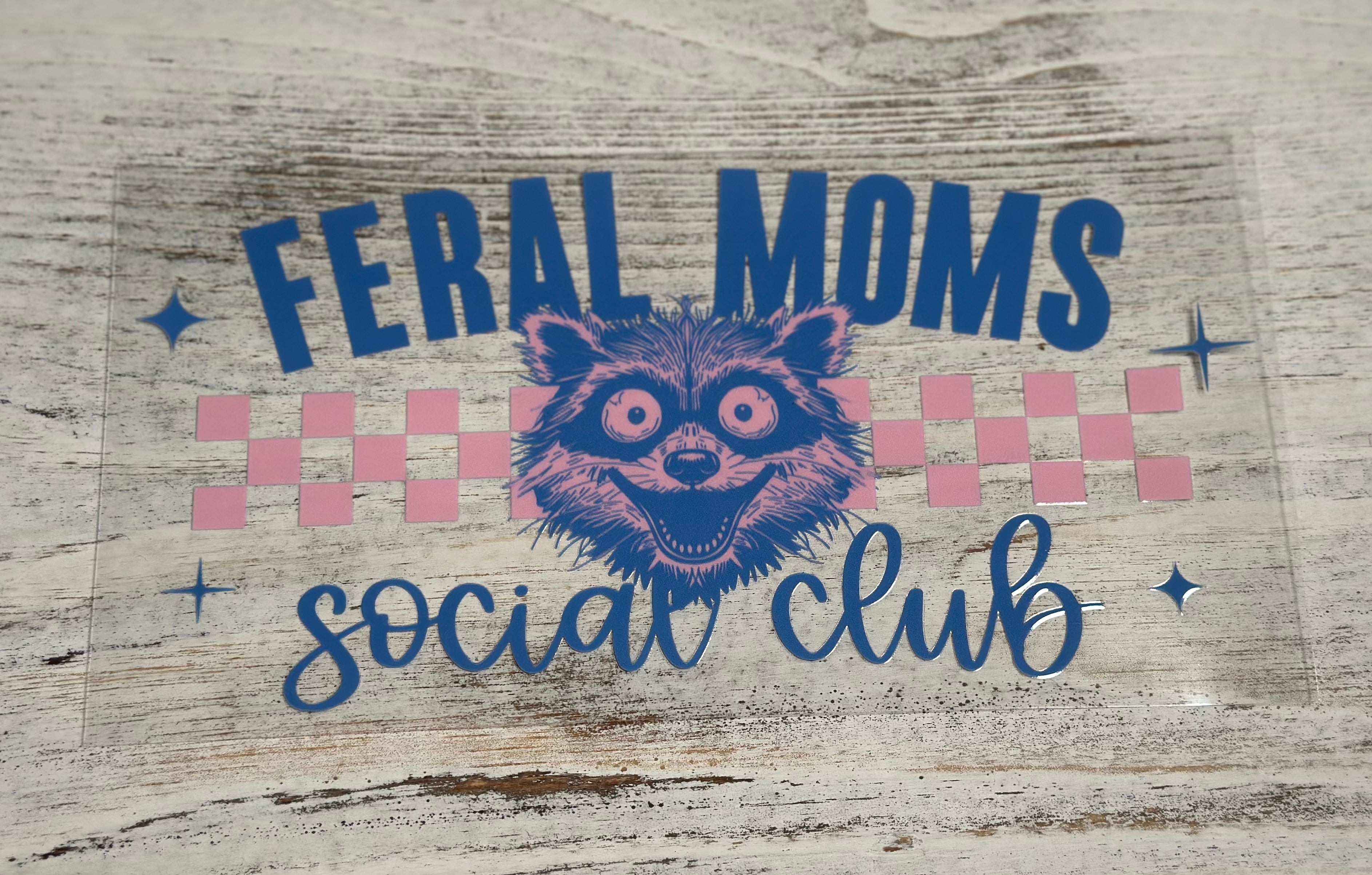 Feral Moms Social Club Wrap
