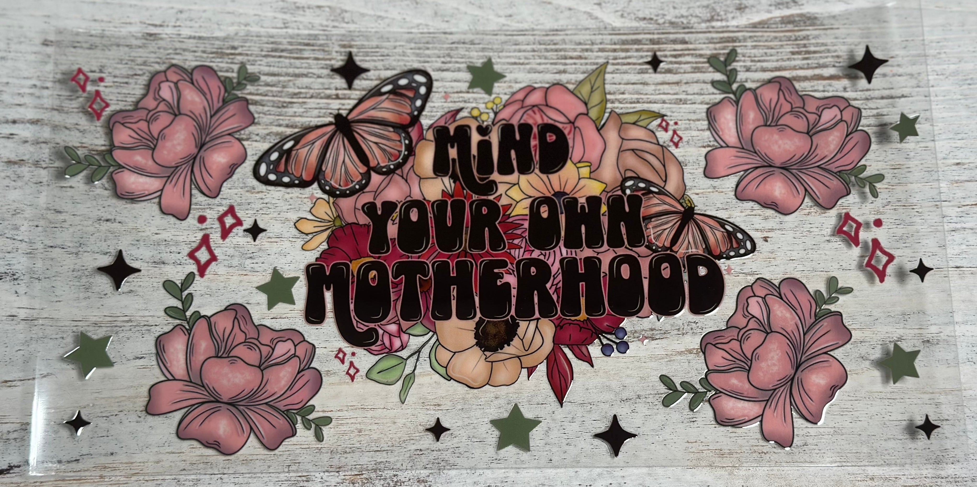 MInd Your Own Motherhood - Wrap