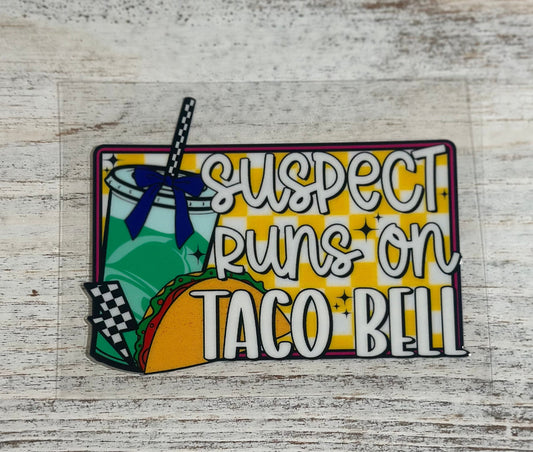 Suspect Runs On Taco Bell - Decal