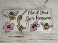 Mind Your Own Beeswax - Wrap