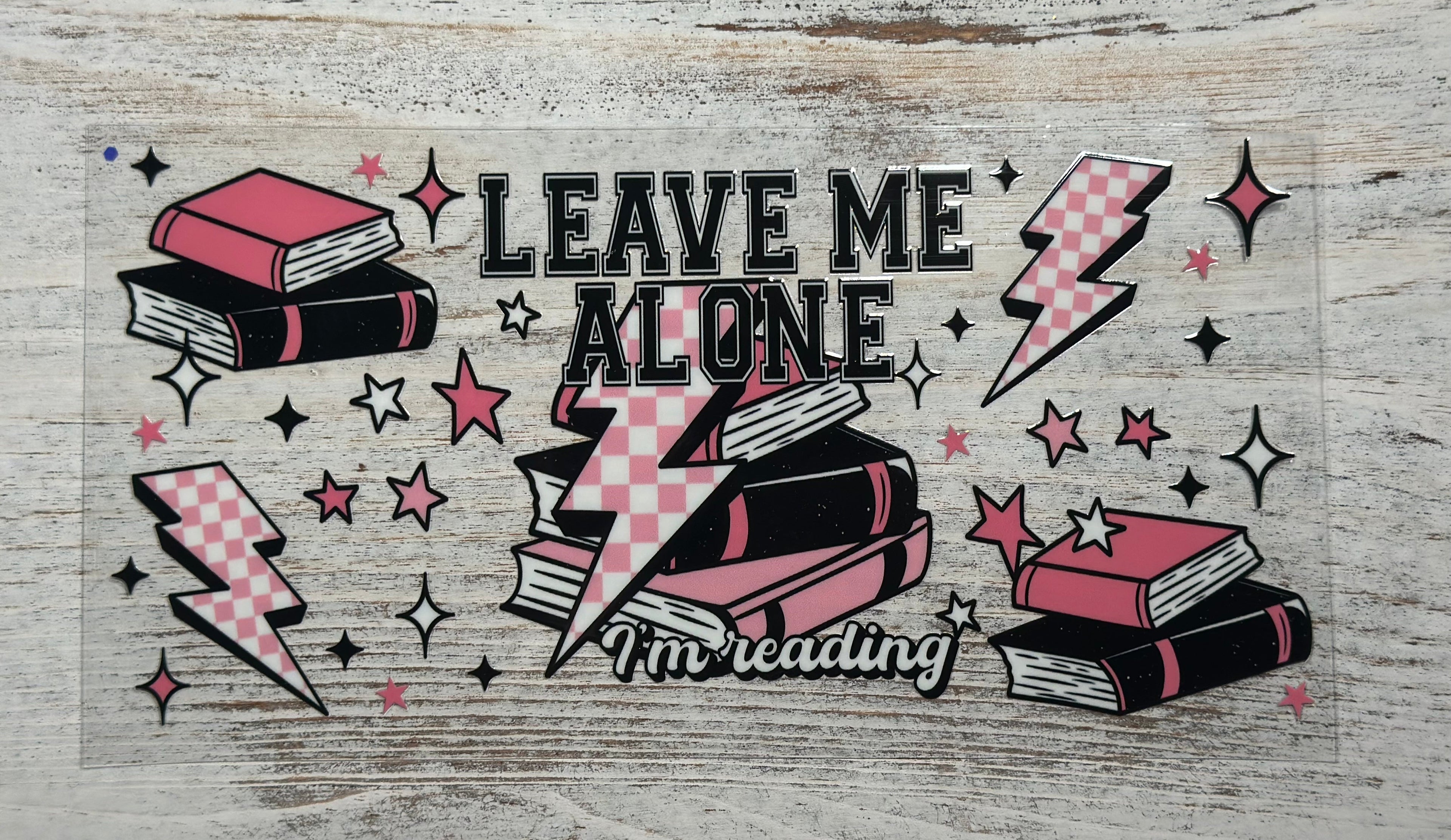 Leave Me Alone Im Reading - Wrap