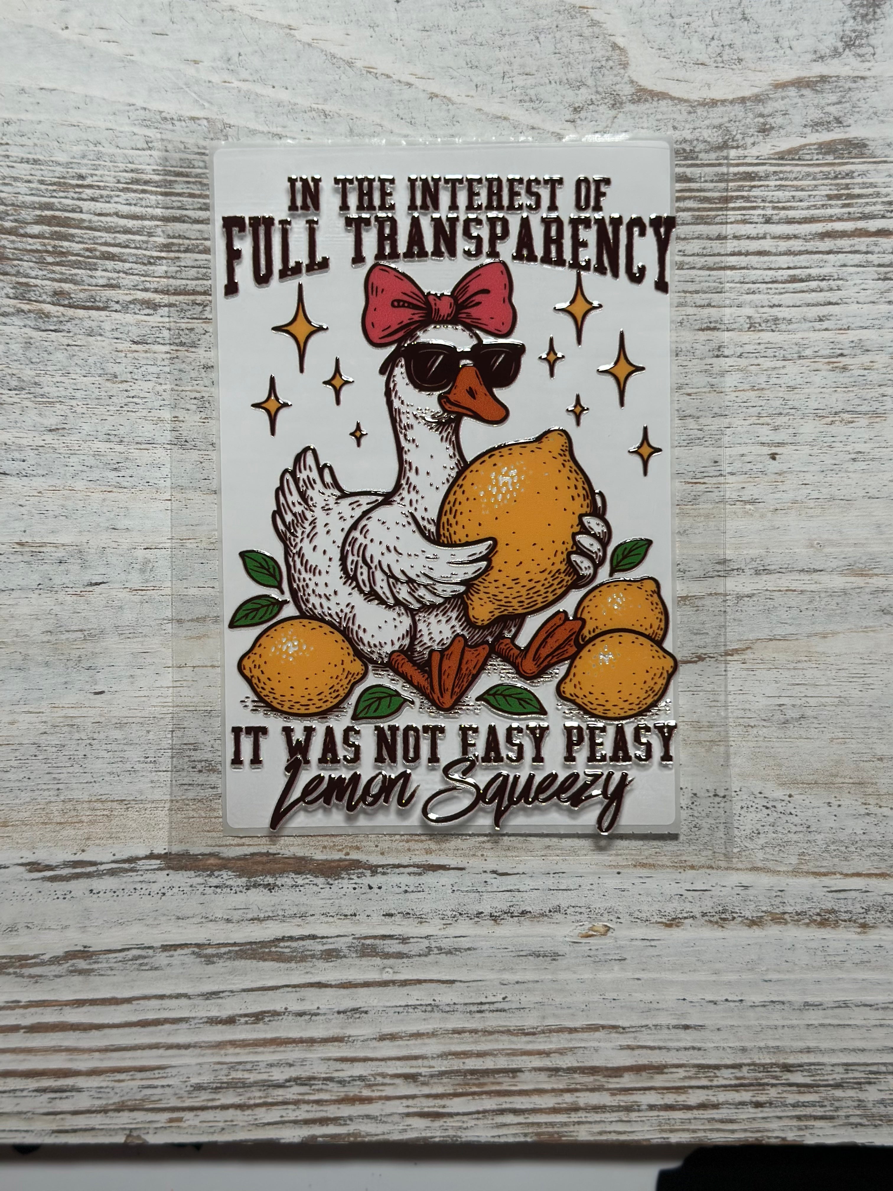 In The Interest Of Full Transparency, It Was It Was Not Easy Peasy Lemon Squeezy - Decal