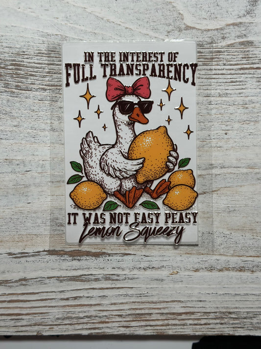In The Interest Of Full Transparency, It Was It Was Not Easy Peasy Lemon Squeezy - Decal