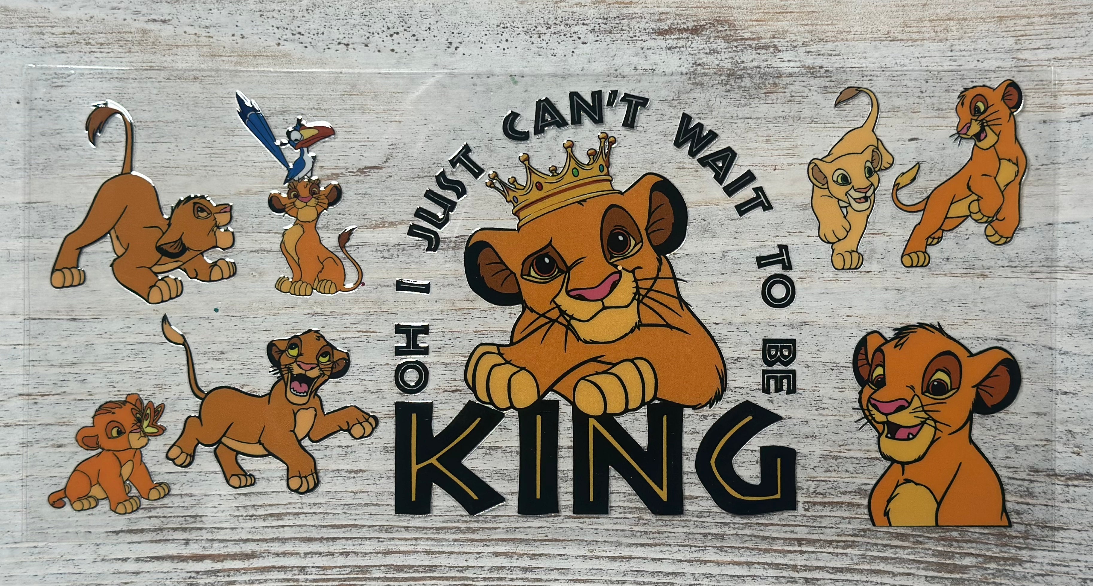 Can't Wait To Be King - Wrap