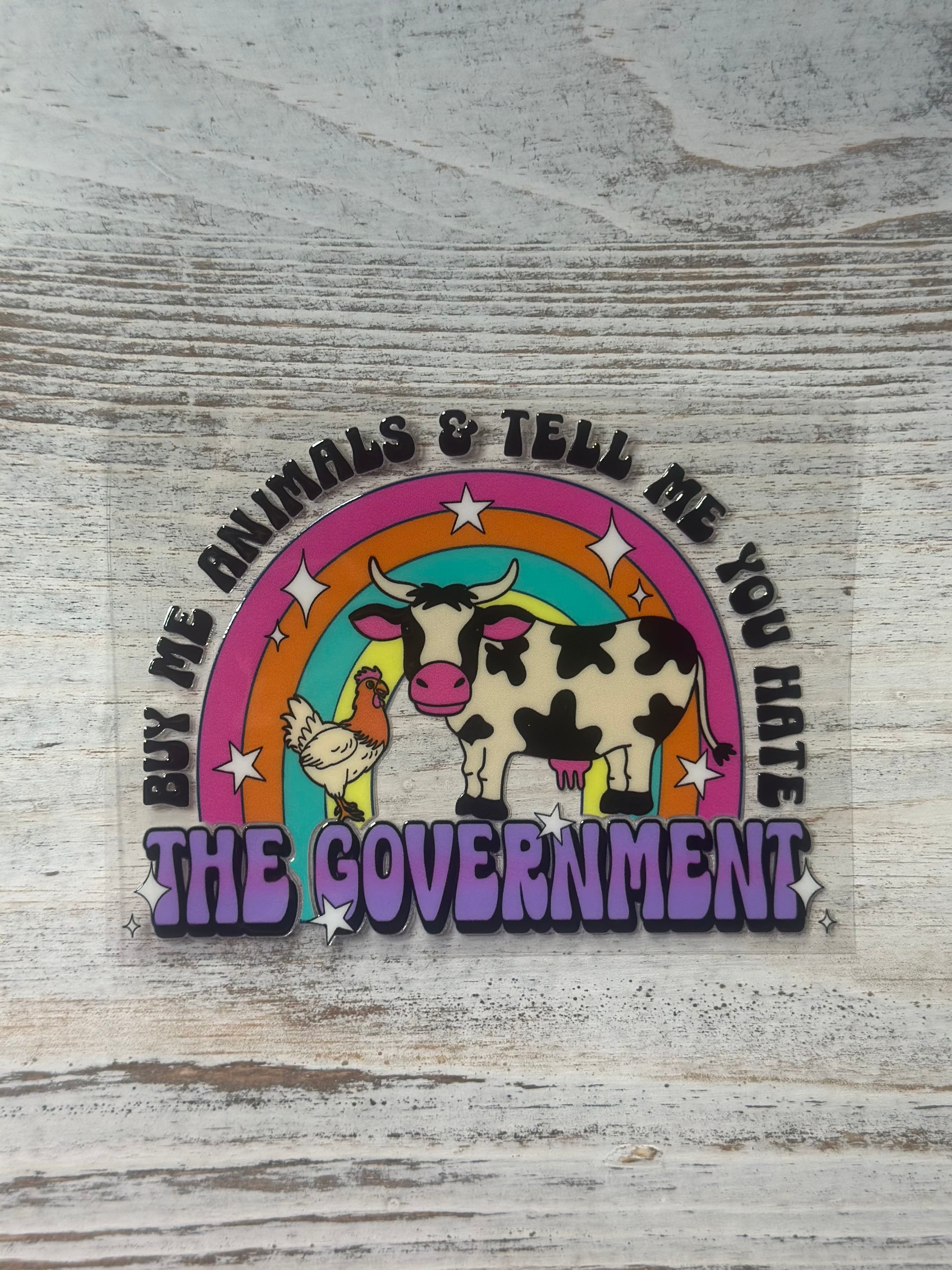 Buy Me Animals & Tell  Me You Hate The Government - Decal