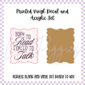 Printed Vinyl and Acrylic Set - Pastel Bookish - Forced to Talk