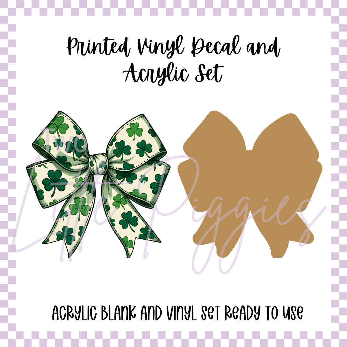 Printed Vinyl and Acrylic Set - St. Patrick's Bow