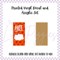 Printed Vinyl and Acrylic Set - Taco Bell Hot Sauce